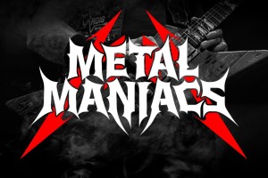 Metal Maniacs